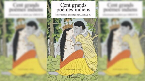 ‘100 Great Indian poems’ from 28 languages translated & published into French